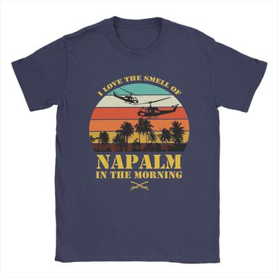I Love The Smell Of Napalm In The Morning Apocalypse Now T-Shirt Men Vintage Cotton Tees Short Sleeve T Shirt Gift Idea Tops