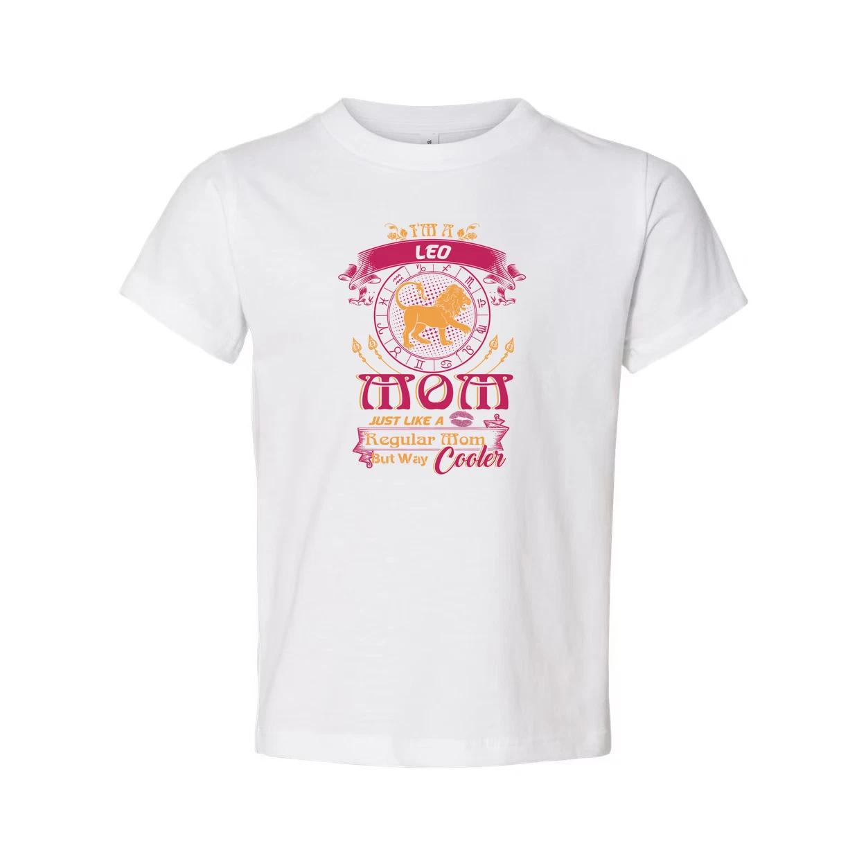 Leo Zodiac Unisex T Shirt With Mom Design Just Like A Regular Mom But Way Cooler S
