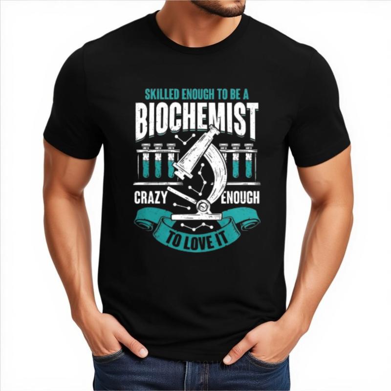 Comfortable Boys Oneck Tshirt Streetwear Skilled Enough To Be A Biochemist Crazy Enough To Love It Cool Teenagers Tee Shirt