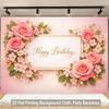 2D Pink Rose Happy Birthday Backdrop for Women, Girls & Birthday Party Photography