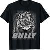 Bully Bully Bully American Bully Clothing Pit Bull Shirt T-Shirt
