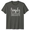 Simply Blessed Unisexs TShirt Gratitude Inspirational Birthday Gift For Her