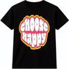 Motivational Quote T Shirt Choose Happy Graphic Tee Positive Mindset Inspiration