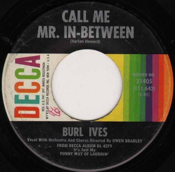

7inch Record BURL IVES - Call Me Mr. In-Between 31405 Decca 1962 US Folk Used