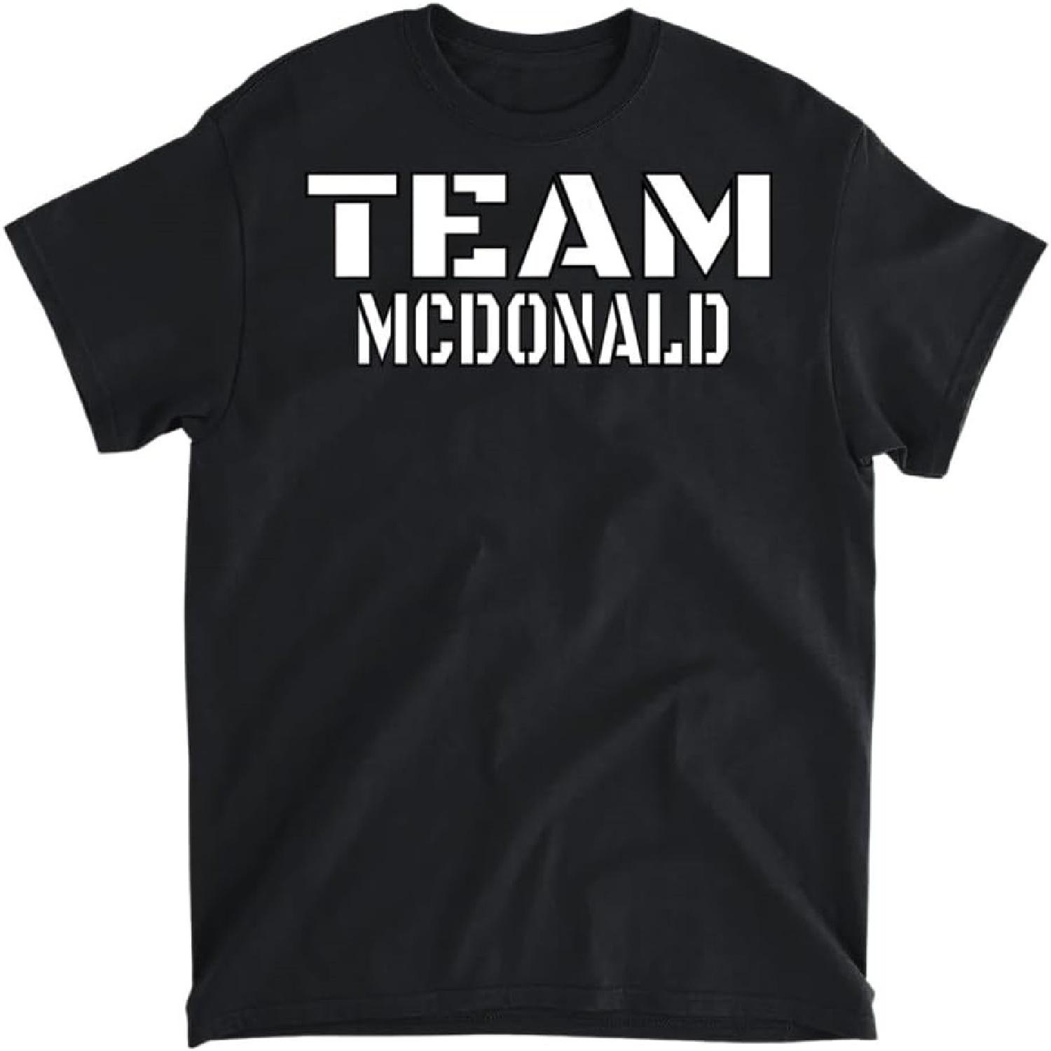 

Team McDonald Unique Personalized Matching Family T-Shirt, Tank Top, Long Sleeve, Sweatshirt, Hoodie Men Women Kids Made in Canada Black Size S-3XL XXXXXL чорний