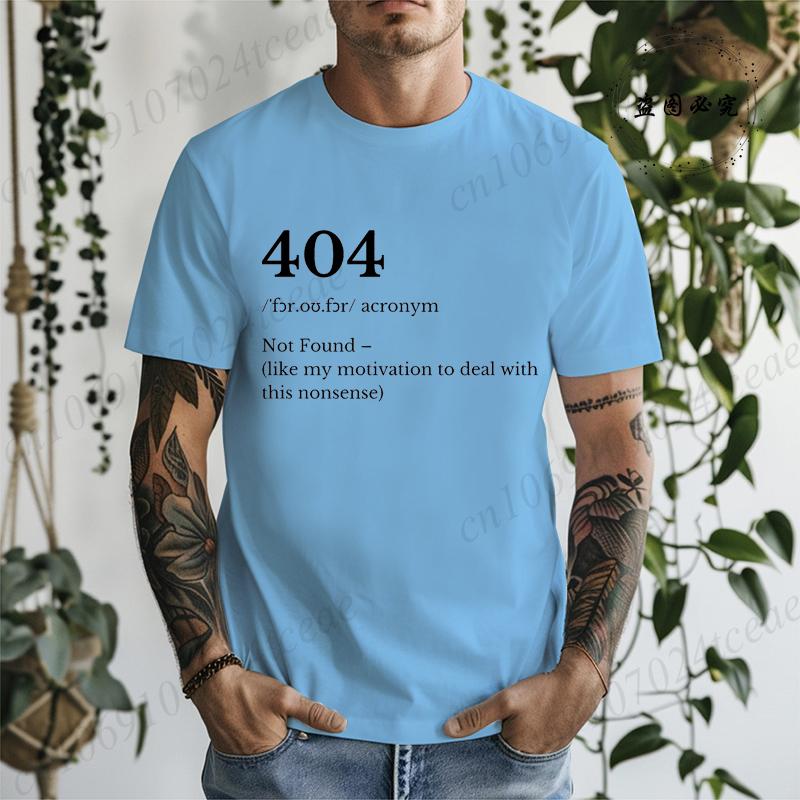 404 Error Printed Mens TShirts Funny Tech Crewneck Shirts Low Motivation TShirts Sarcastic Work Tee Tops Definition Tshirts