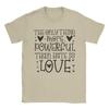 Das Einzige, was mächtiger ist als Hass, ist Liebe T-Shirt Herren Reine Baumwolle Großartiges T-Shirt Rundhals T-Shirt Kurzarm T-Shirts