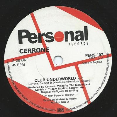 7inch Record CERRONE - Club Underworld PERS107 Personal Record 1984 UK Dance & Electronica Used