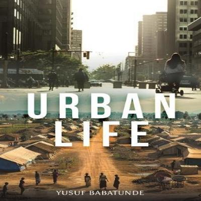 Urban Life by Yusuf Babatunde Paperback Book 9781035883486