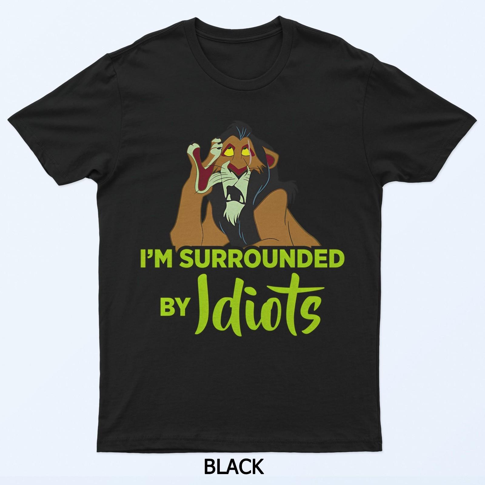 IM Surrounded By Idiots T-Shirt M