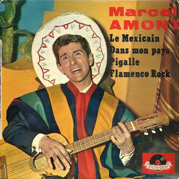 7inch Record MARCEL AMONT - 17 - Le Mexicain 21839 Polydor France Pop Used