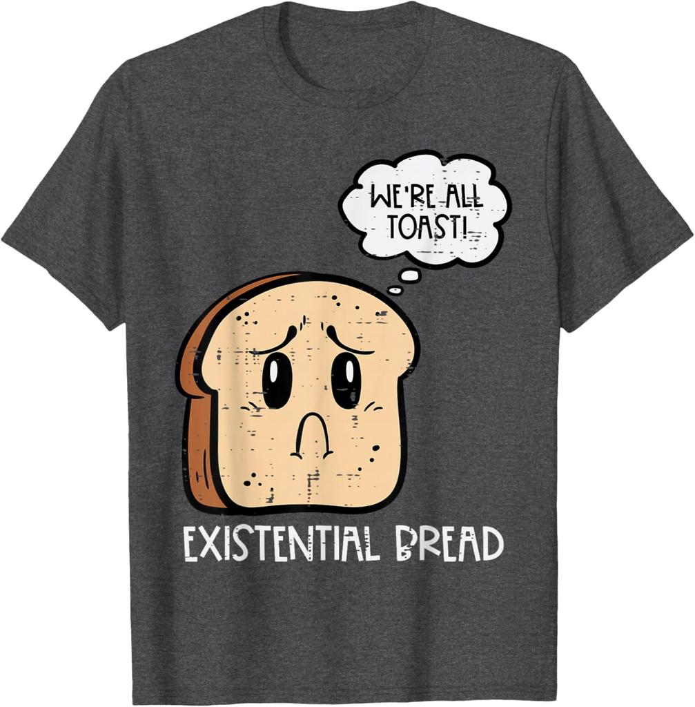 Existential Bread Funny Toast Pun Graphic Mens Casual Cotton TShirt Short Sleeve Crewneck Tee