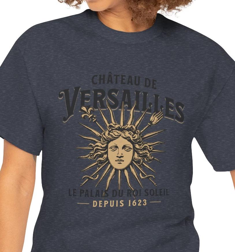 Château de Versailles The Palace of The Sun King Since 1623 T shirt 4XL
