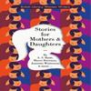 Stories for Mothers and Daughters Paperback Book 9780712355377