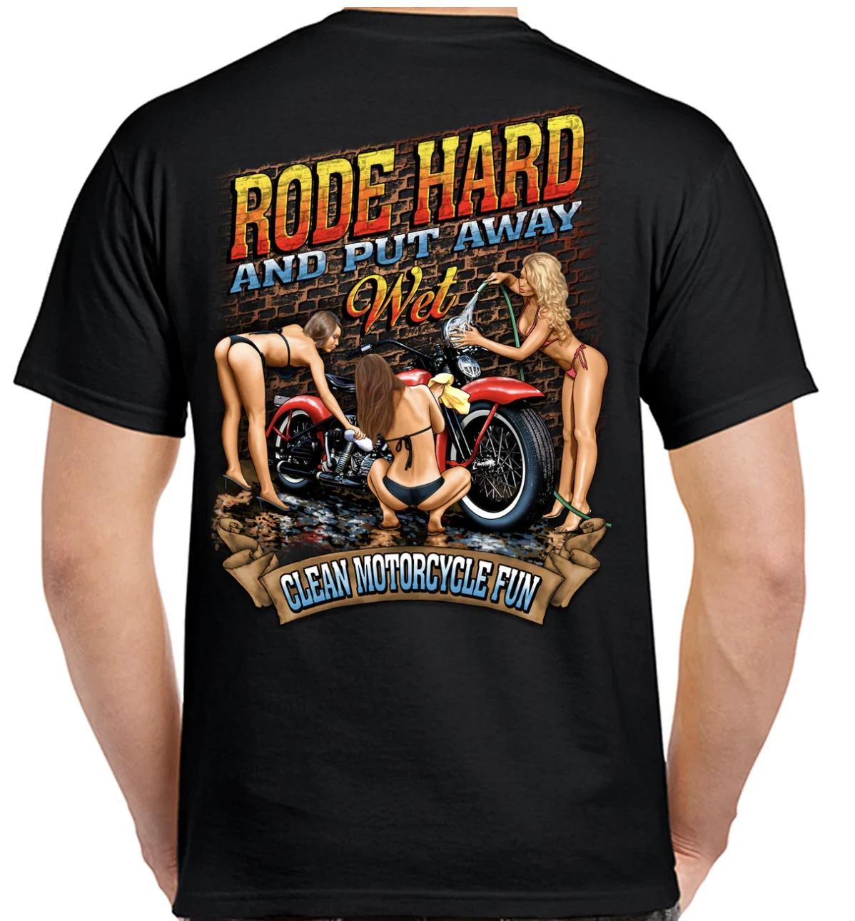 Rode Hard Funny Offensive Motorcycle Humor Stripper Biker T-Shirt no Harley L