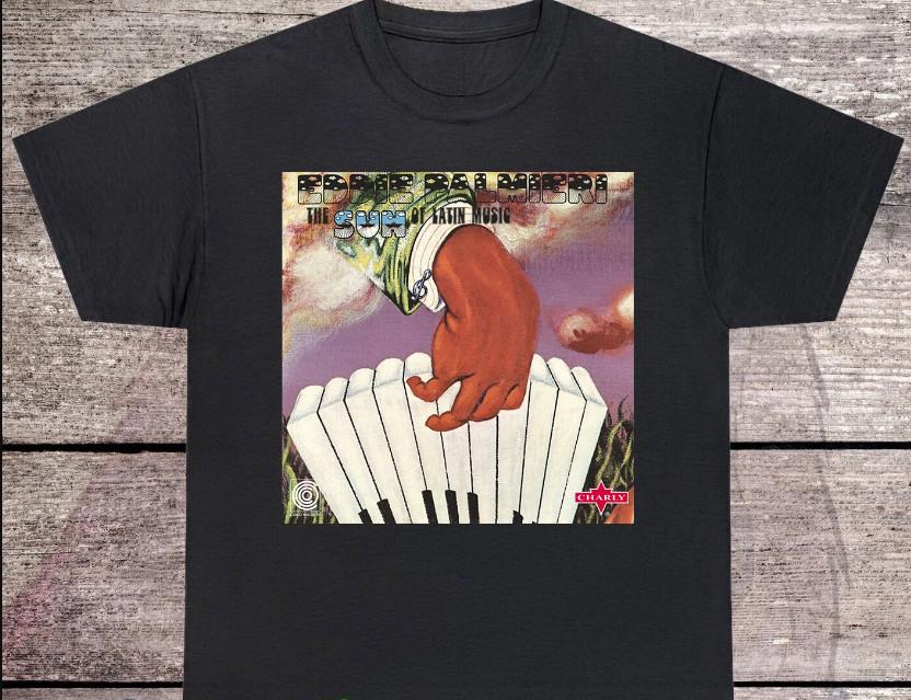 

Eddie Palmieri The Sun of Latin Music T Shirt Full Size S-4XL L