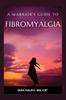 The A Warrior's Guide To Fibromyalgia Book