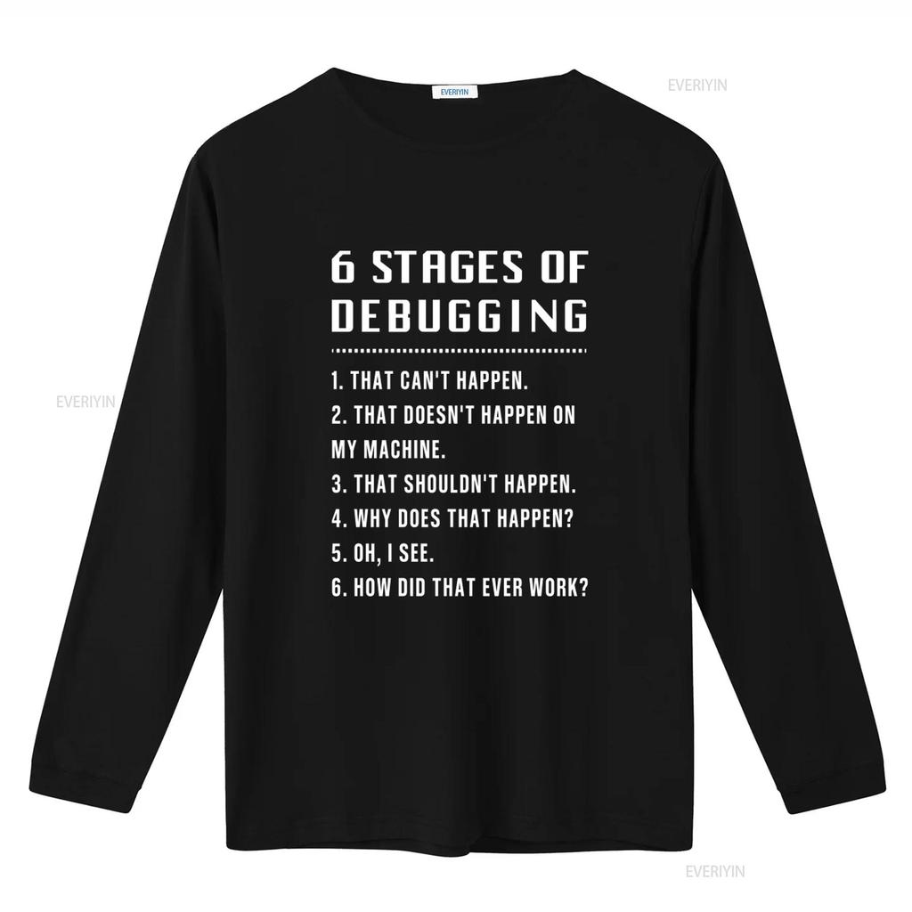 6 Stages Of Debugging T Shirt Funny Engineer Engineering Programmer Coder  vintage Washed Top For Everyday Wear graphic