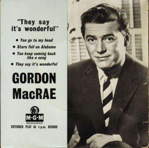

7inch Record GORDON MACRAE, WALTER GROSS & HIS O - They Say It s Wonderful MGMEP585 MGM Records 1953 UK Pop Used