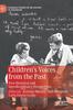 The Children's Voices from the Past : New Historical and Interdisciplinary Perspectives Book