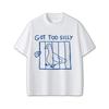 2026 Got Too Silly Goose Funny Meme Graphic T Shirt Men Women Casual Cotton Vintage Short Sleeve Oversize