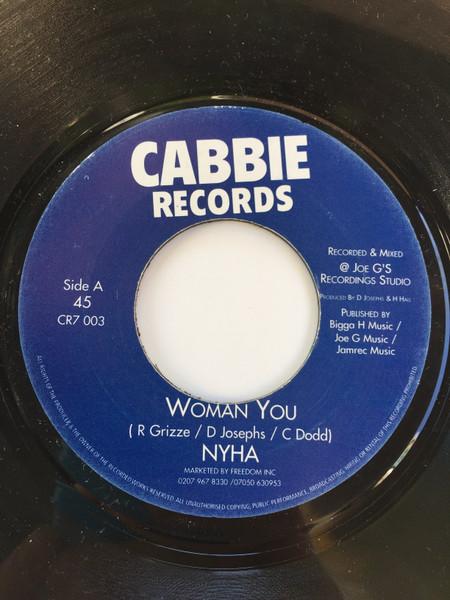 

7-дюймовая пластинка NYHA - Woman You CR7003 Cabbie Records UK Регги, Ска и Даб Б/У