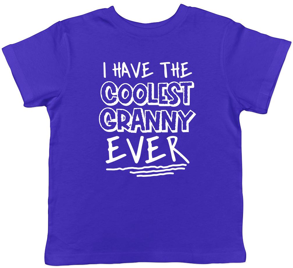 

I Have the Coolest Granny Ever Boys Girls Childrens Kids T-Shirt 150