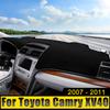 For Toyota Camry 40 XV40 2007 - 2011 Car Dashboard Cover Avoid Light Sun Shade Pad Anti-UV Carpets Non-Slip Mats 2008 2009 2010