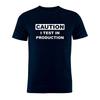 Pure Cotton Unisex T Shirt I Test In Production Coder Developer Programmer Coding Joke Funny Gift Artwork Tee