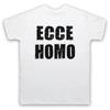 Ecce Homo Behold The Man Jesus Christ Phrase Christian Mens And Womens T-Shirt
