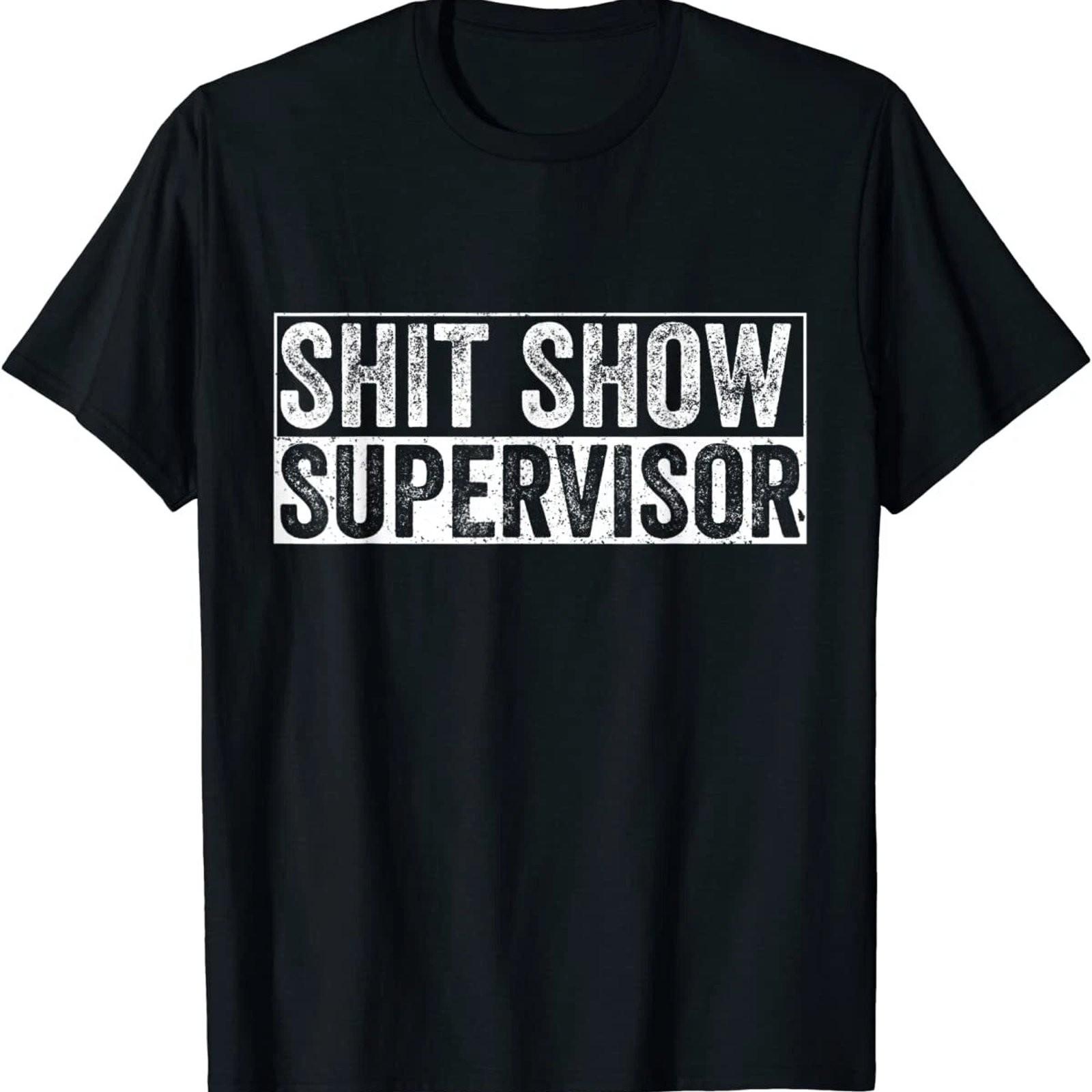 Cool Sh*t Show Supervisor Funny Vintage Adult Humor Graphic T-Shirt Cotton S