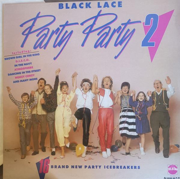 

LP Record BLACK LACE Party Party 2 STAR2266 Telstar 1985 Ireland Dance Electronica Used