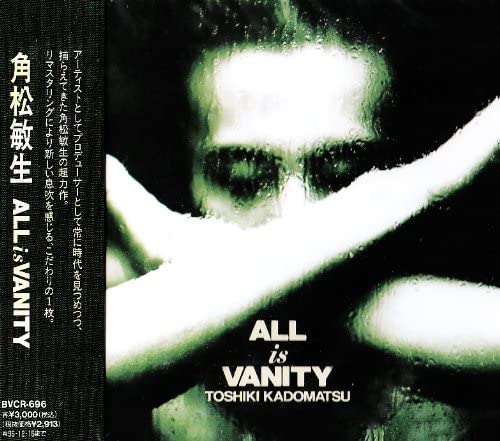 

CD TOSHIKI KADOMATSU - ALL IS VANITY BVCR40 Om 1991 Japan Japanese Pop/Rock Used