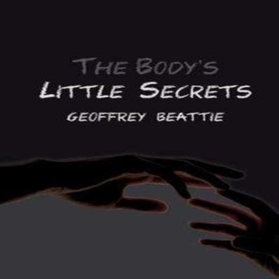 The Bodys Little Secrets by Geoffrey Beattie Paperback Book 9781783341047