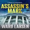 Assassins Mark by Ward Larsen Paperback Book 9781250798244