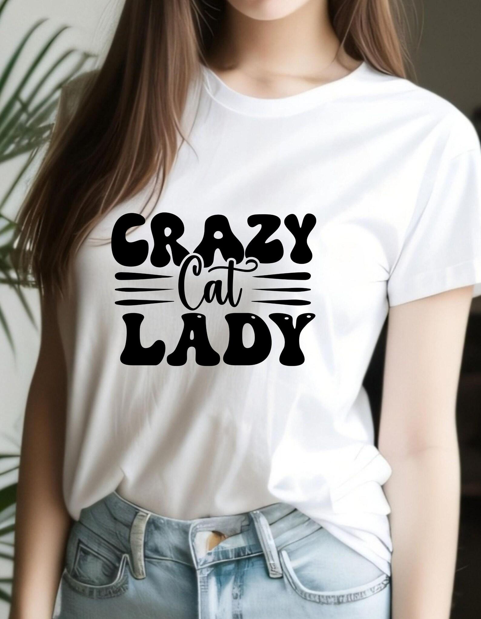 Crazy Cat Lady tshirt, cat lover shirt, feline lover, 8 colors, cat month 4XL