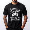 Gamer Sorry Im Late Save Point Funny Men Boys Kids Teens Graphic T Shirts 100 Cotton Mens TShirts Big Size