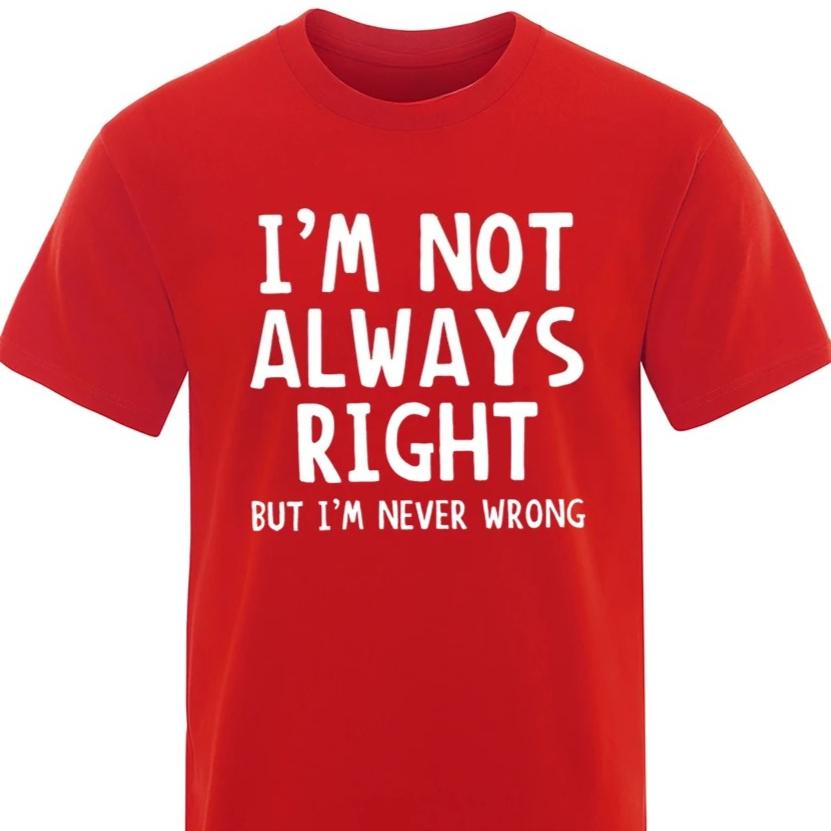 IM Not Always Right Letter Women TShirt Personality Summer Sleeve Clothes Street Tops Harajuku Sleeve Casual Aesthetic Clothes