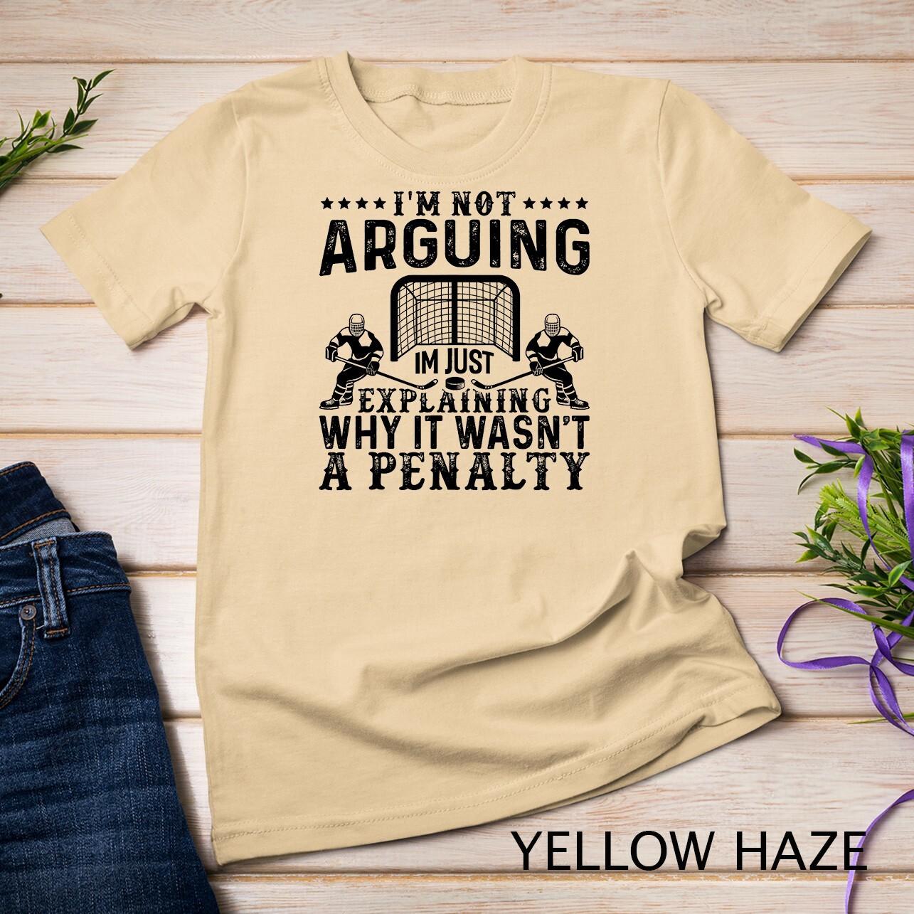 Hockey Player Arguing Gift Funny Hockey T-Shirt Mens Womens Tees Top Unisex T-Shirt Mens Womens Tees Top S