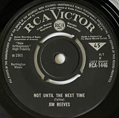 7inch Record JIM REEVES - Not Until The Next Time RCA1446 RCA Victor 1965 UK Pop Used
