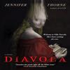 Diavola by Jennifer Thorne Paperback Book 9781835410028