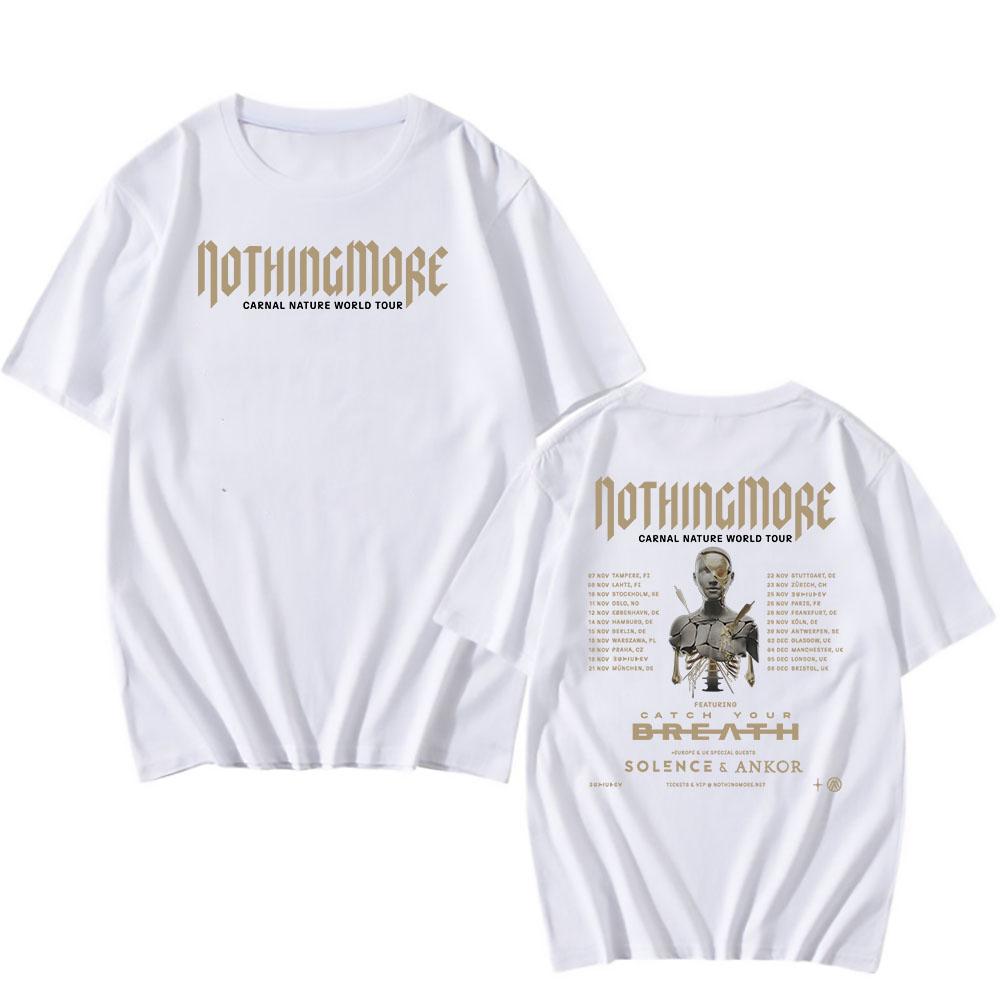Carnal Nature World Tour 2025 NEW Tshirts Nothing More Band Printing T-shirt Cotton Short Sleeve Male T Shirt Unisex Streetwear