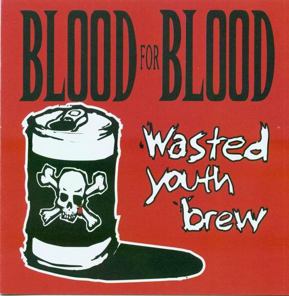 

CD BLOOD FOR BLOOD - Wasted Youth Brew VR152 Victory Records 2001 US Rock Used