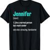 Jennifer Definition Funny First Name Humor Nickname T-Shirt