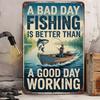 Vintage Metallschild Angeln  Ein schlechter Angeltag ist besser als ein guter Arbeitstag  Rustikale Eisenwandkunst mit Angler