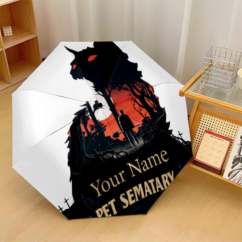 Custom Text Automatic 8 Bone Umbrella, Portable Sun Rain Protection UmbrellaPet Sematary