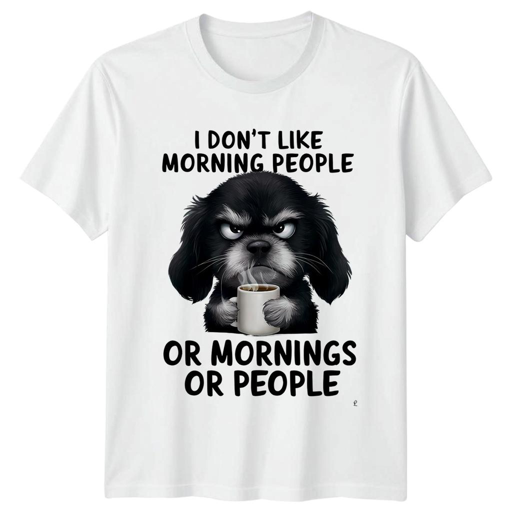 I Dont Like Morning People Grumpy Dog AntiMorning Humor Unisex Graphic Tee
