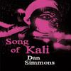 Song of Kali by Dan Simmons Paperback Book 9780575083073