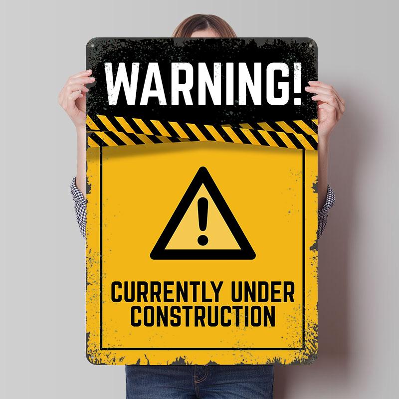 

Warning Currently Under Construction Sign Tinplate Poster Customized Wall Art Vintage Retro Metal Signs for Room Ornaments Home 7.9x11.8In(20x30cm)