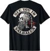 See You In Valhalla Skull Viking T-shirt Gift for Friend All Size S-4XL